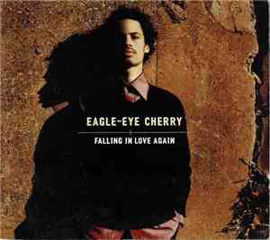 Eagle-Eye Cherry - Falling In Love Again