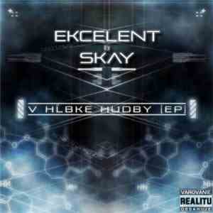 Ekcelent, Skay  - V Hĺbke Hudby (EP)