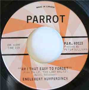 Engelbert Humperdinck -  Am I That Easy To Forget / Pretty Ribbons