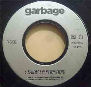 Garbage - I Think I'm Paranoid