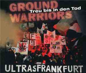 Ground Warriors - Treu Bis In Den Tod