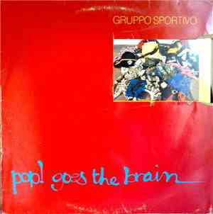 Gruppo Sportivo - Pop! Goes The Brain