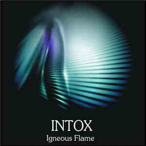 Igneous Flame - Intox