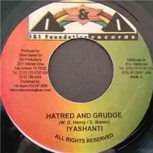 Iyashanti, Gringo  - Hatred And Grudge