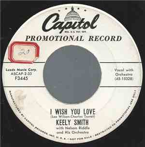 Keely Smith With Nelson Riddle And His Orchestra - I Wish You Love / Shy