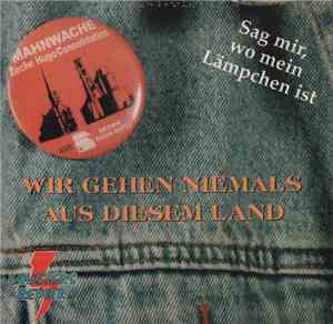 Lausters Revier - Wir Gehen Niemals Aus Diesem Land