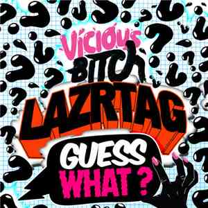 Lazrtag - Guess What?