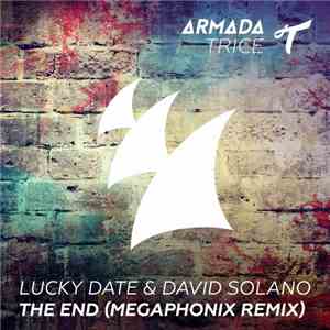 Lucky Date & David Solano - The End (Megaphonix Remix)