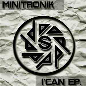 Minitronik - I'Can EP.