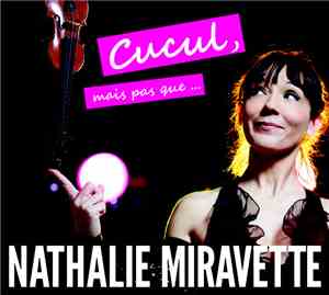Nathalie Miravette - Cucul, mais pas que …