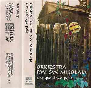 Orkiestra P.W. Św. Mikołaja - Z Wysokiego Pola