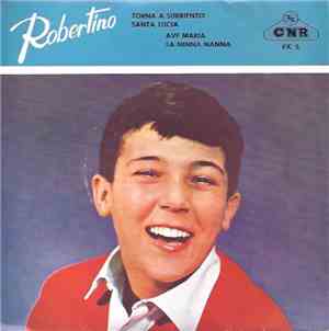 Robertino - Torna A Surriento