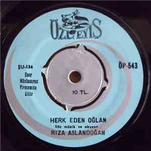 Rıza Aslandoğan - Herk Eden Oğlan