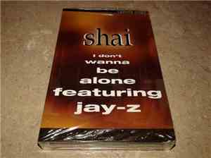 Shai  featuring Jay-Z - I Don't Wanna Be Alone