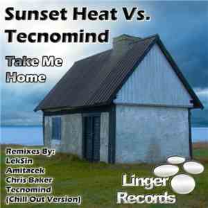 Sunset Heat Vs. Tecnomind - Take Me Home