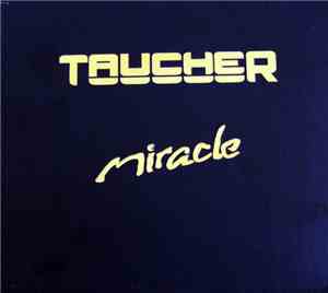 Taucher - Miracle