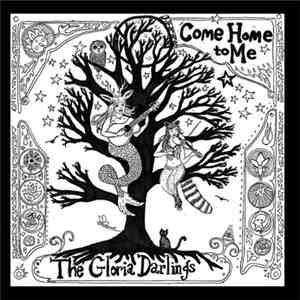 The Gloria Darlings - Come Home To Me
