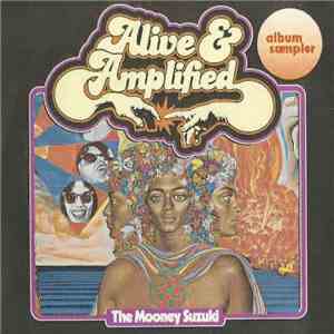 The Mooney Suzuki - Alive & Amplified - Album Sampler