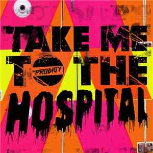 The Prodigy - Take Me To The Hospital (Rusko Remix)