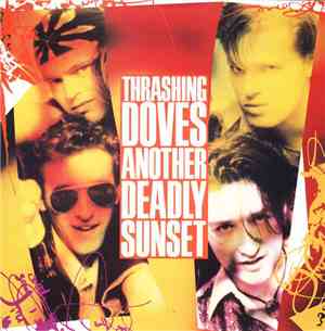 Thrashing Doves - Another Deadly Sunset