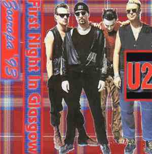 U2 - First Night In Glasgow (07-08-1993)