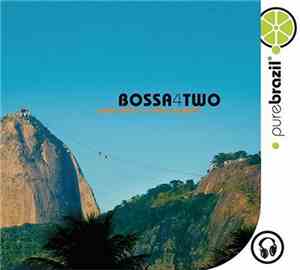 Various - Pure Brazil: Bossa4Two (Great Duets For Great Moments)