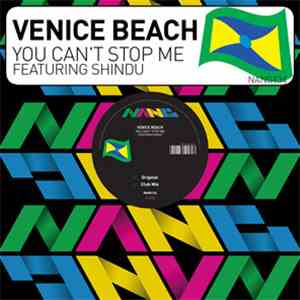 Venice Beach Featuring Shindu - You Can't Stop Me