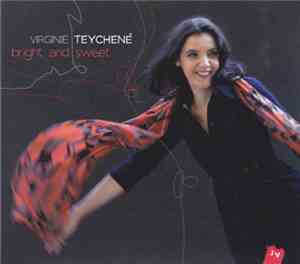 Virginie Teychené - Bright And Sweet