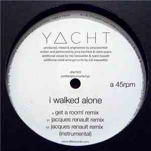 Yacht - I Walked Alone