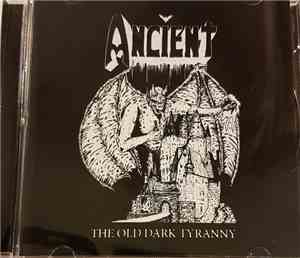 Ancient  - The Old Dark Tyranny