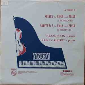 Arthur Honegger / Darius Milhaud - Klaas Boon & Cor De Groot - Sonata For V ...
