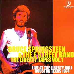 Bruce Springsteen & The E-Street Band - The Liberty Tapes Vol. 1