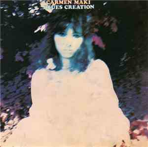 Carmen Maki & Blues Creation - Carmen Maki Blues Creation