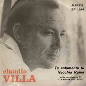 Claudio Villa - Tu Solamente Tu / Vecchia Roma