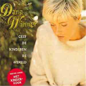 Dana Winner & Kinderkoor - Geef De Kinderen De Wereld (Nieuwe Versie Met Ki ...
