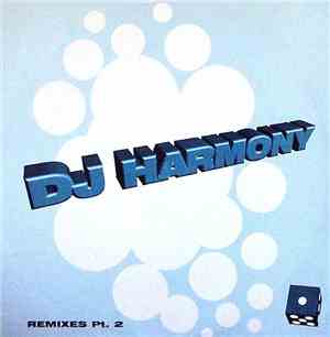 DJ Harmony - Remixes Pt. 2