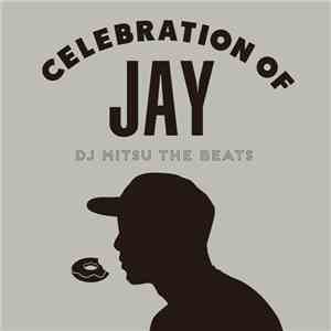 DJ Mitsu The Beats - Celebration Of Jay