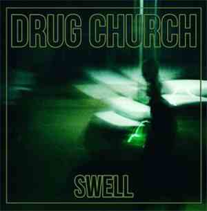 Drug Church - Swell