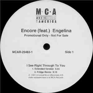 Encore (Feat.) Engelina - I See Right Through To You