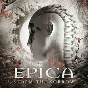 Epica  - Storm The Sorrow