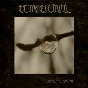 Et Moriemur - Lacrimae Rerum