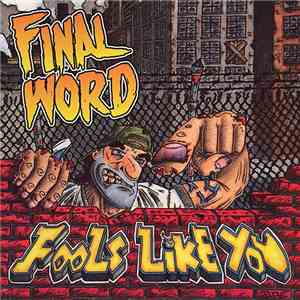 Final Word - Fools Like You
