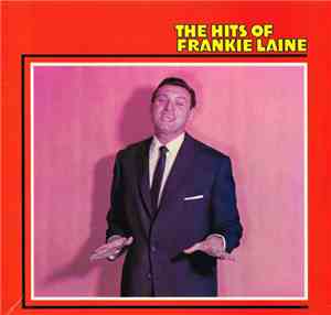 Frankie Laine - The Hits Of Frankie Laine