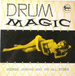 George Jenkins And His All Stars - Drum Magic