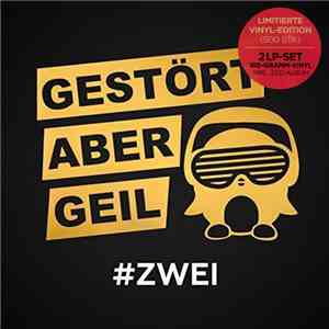 Gestört aber GeiL - #ZWEI