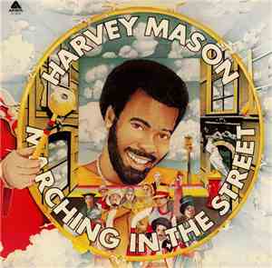 Harvey Mason - Marching In The Street