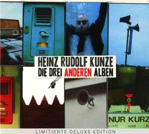Heinz Rudolf Kunze - Die drei anderen Alben