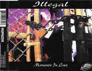 Illegal - Moments In Love