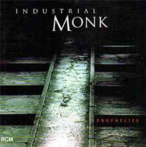 Industrial Monk - Prophecies
