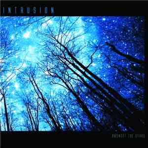 Intrusion - Amongst The Stars
